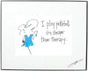 "I Play Pickleball. It's Cheaper Than Therapy"  Framed Art (10232)