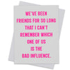 We've been friends for so long....- Greeting Card (18125)