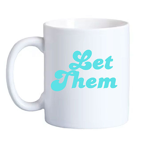Let Them - Coffee Mug (40011)