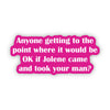 Jolene took your man - Stickers (60018)