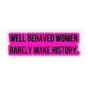Well-behaved women - Stickers (60023)