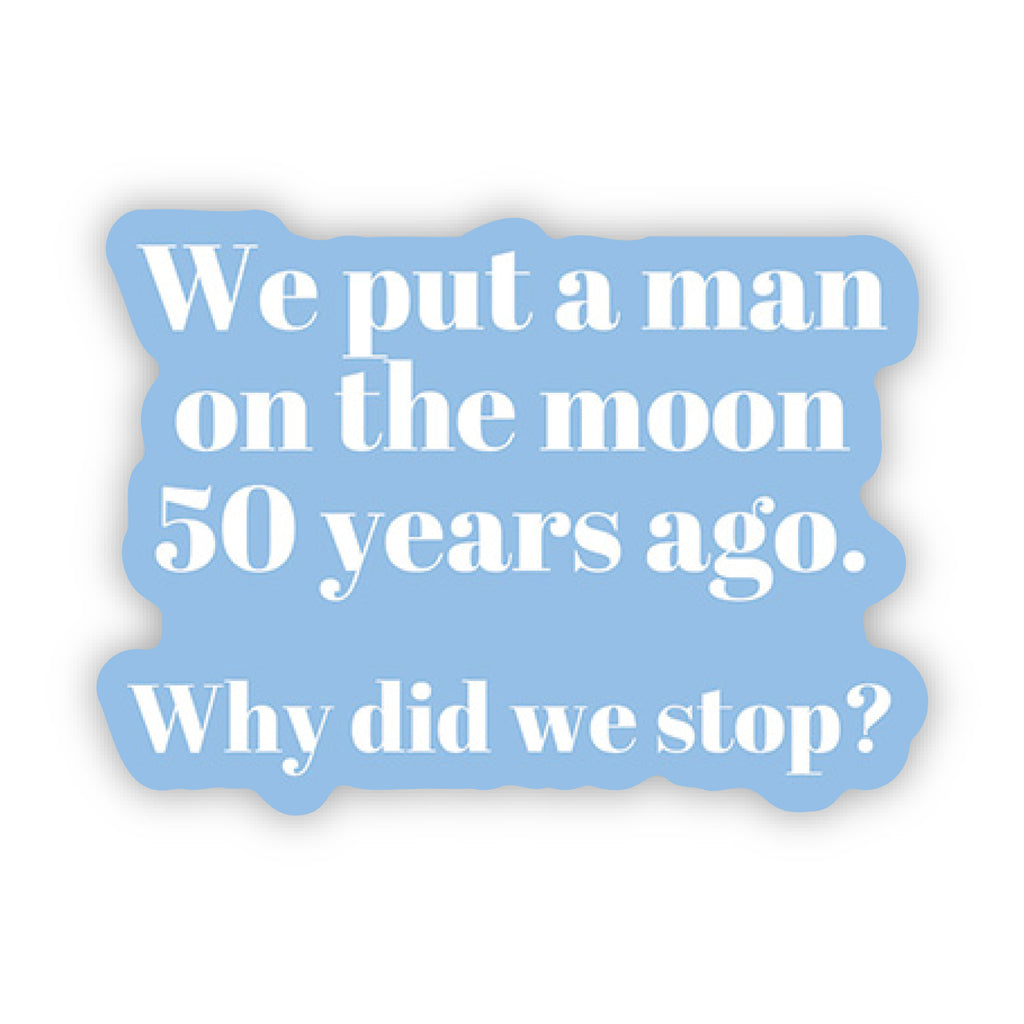 We put a man on the moon - Stickers (60024)