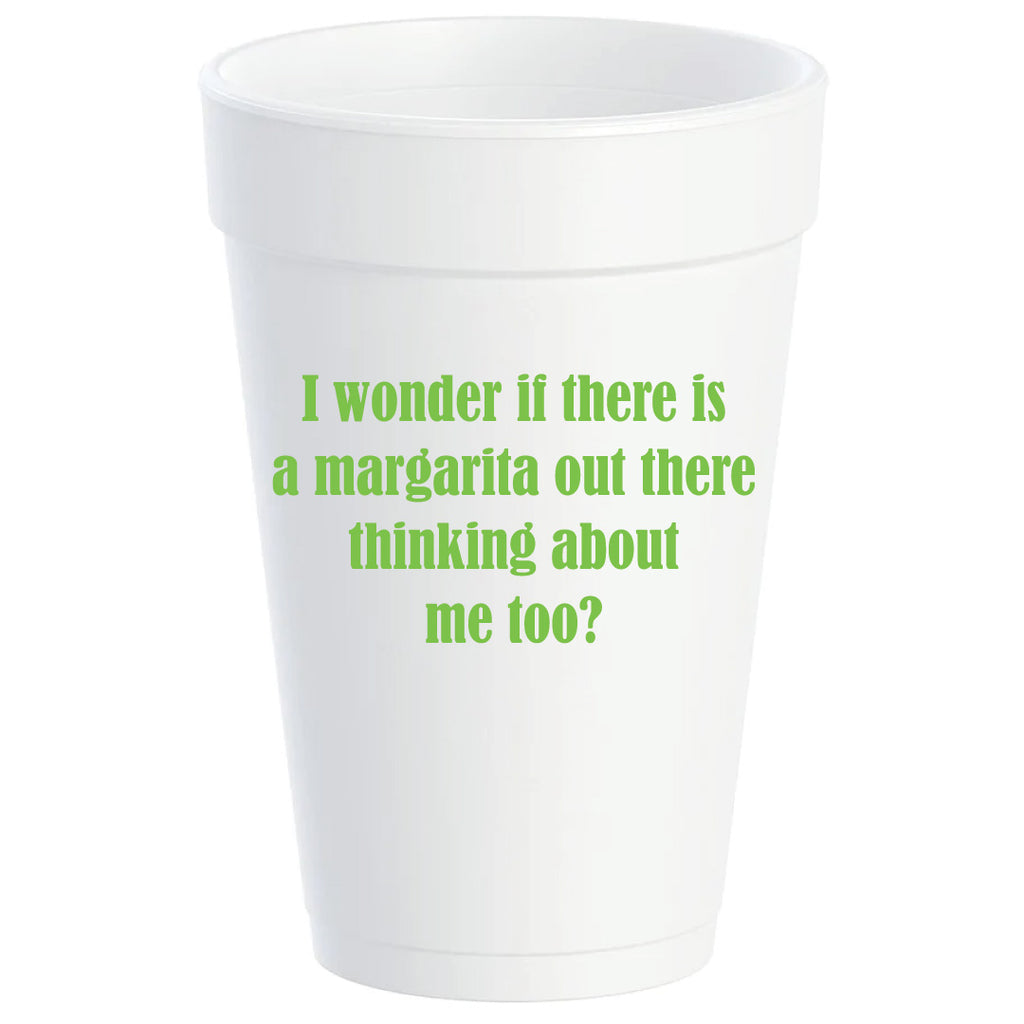 The "I Wonder If There Is A Margarita Out There Thinking About Me Too? (80001)