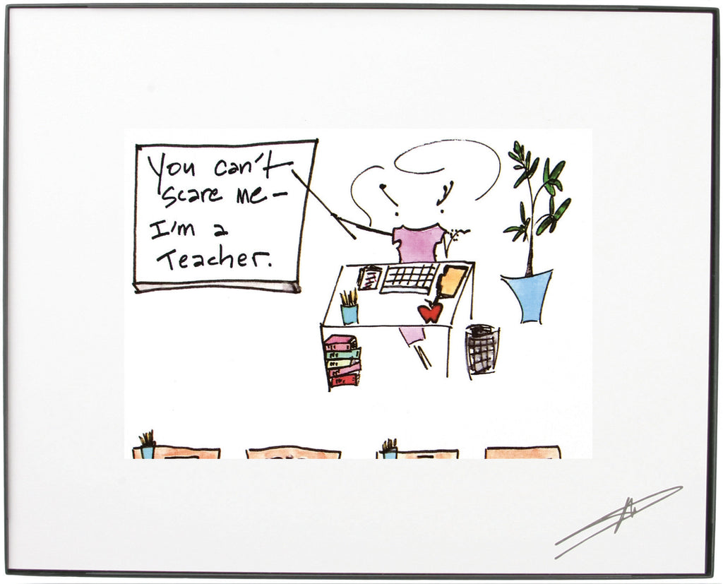 Can't Scare Me, I'm A Teacher Framed Art (10132)