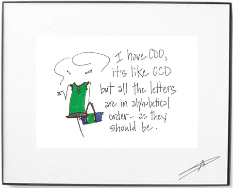 "I Have CDO, It's Like OCD But ....  Framed Art (10136)