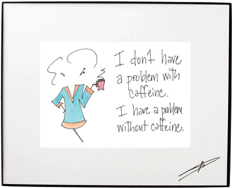 Caffeine Problem Framed Art (10177)