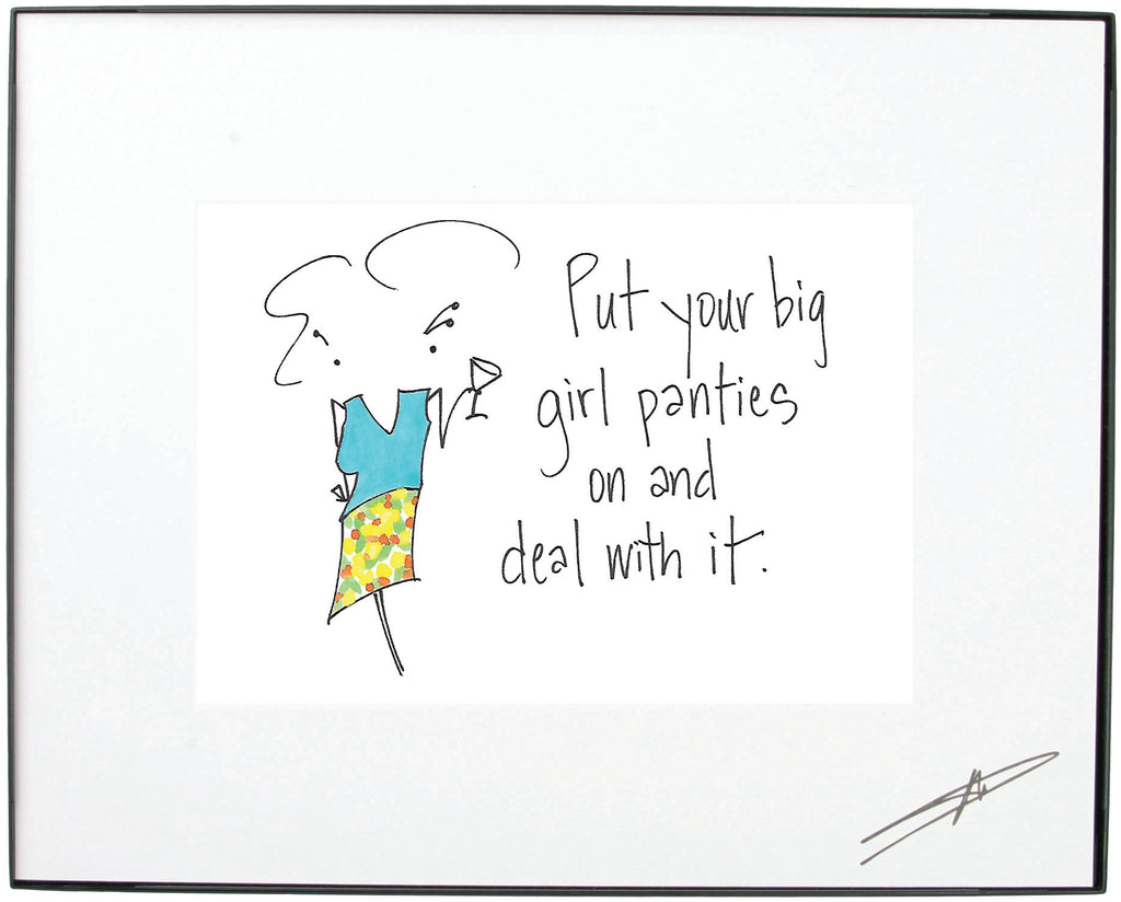Put Your Big Girl Panties On And Deal With It Framed Art ( 10185