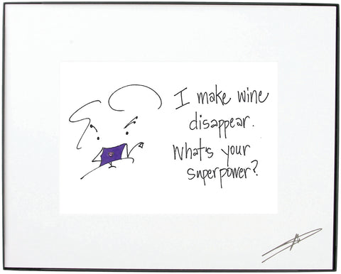 " I Make Wine Disappear. What's Your Super Power?" Framed Art (10199)