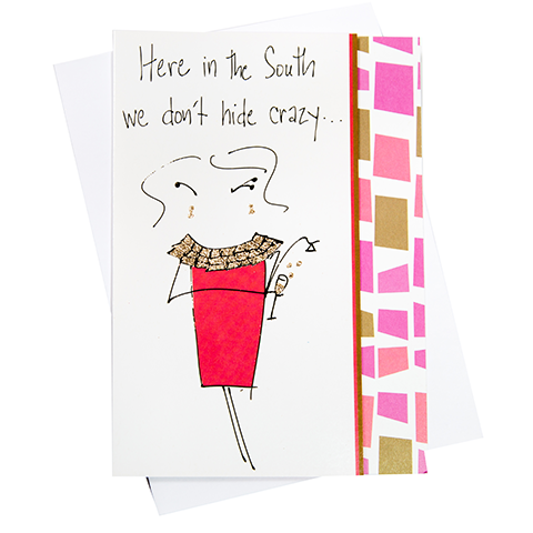 Don't Hide Crazy Greeting Card (18087)