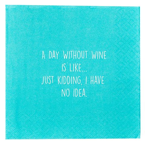 A Day Without Wine -Napkin (20165)