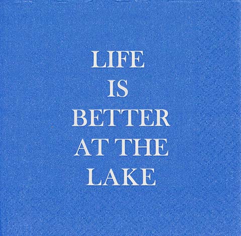 Life is Better At The Lake - Napkin  (20180)